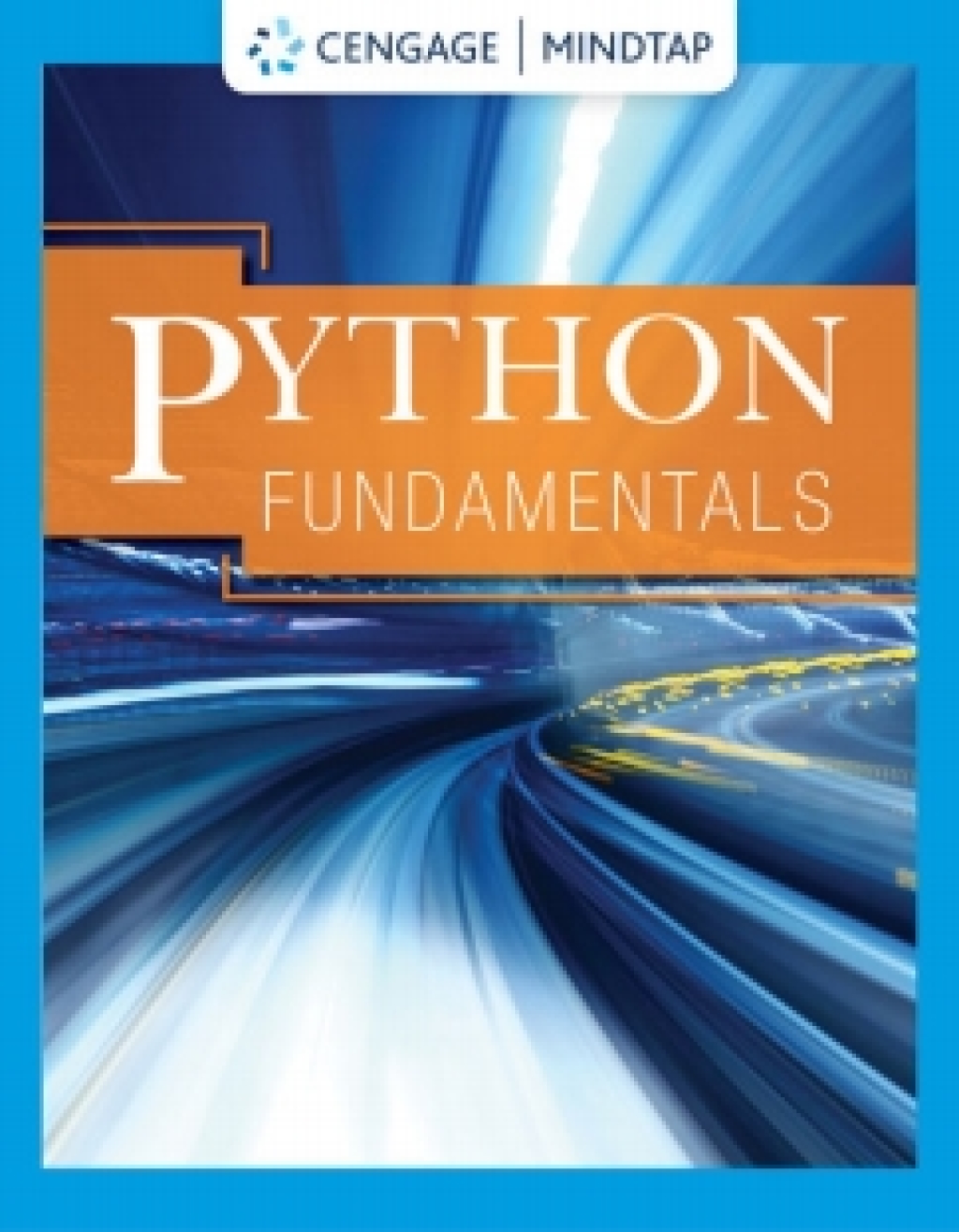 MindTap for Cengage's Python Fundamentals, 1st Edition [Instant Access], 2 terms 1st Edition â€“ PDF/EPUB Version Downloadable